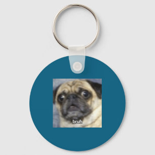 Porte-clés Chemise photo Bruh surpris Pug Chien Flou