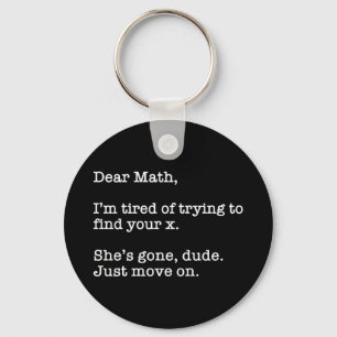 Porte-clés Cher Math, j'en ai marre d'essayer de trouver votr