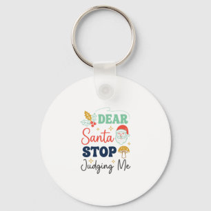 Porte-clés Cher Père Noël Arrête De Me Juger Noël Champignon