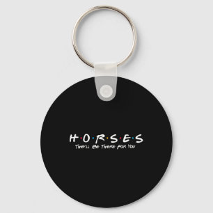 Porte-clés Chevaux Ils Seront Là Pour Vous - Cheval Horseback