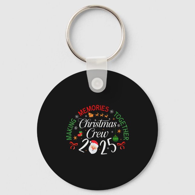 Porte-clés Christmas Crew 2025 Making Memories Together Famil (Recto)