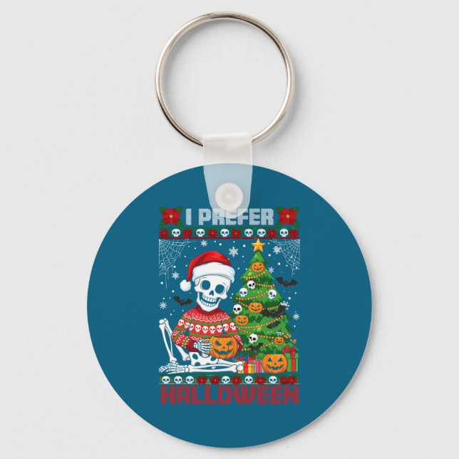Porte-clés Christmas Skeleton I Prefer Halloween Ugly Xmas Gr (Recto)