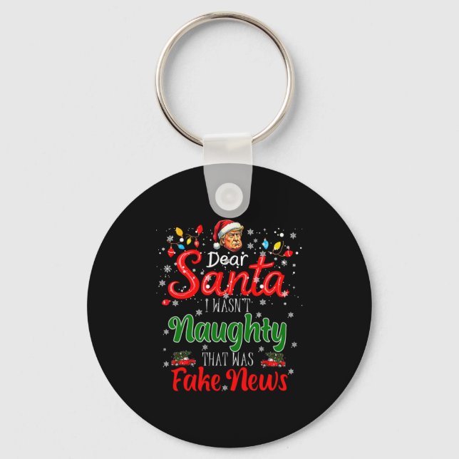 Porte-clés Christmas Trump Dear Santa Fake News Funny Xmas Me (Recto)