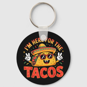 Porte-clés Cinco De Mayo I' ; m Ici Pour Les Tacos Funny M