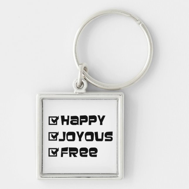 Porte-clés Citation de slogan libre joyeux texte graphique am (Devant)
