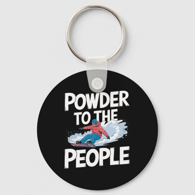 Porte-clés Citation De Snowboard - Poudre Pour Les Gens Snowb (Recto)
