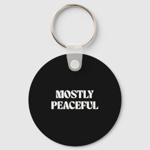 Porte-clés Citation D'Humour Funny, Pour La Plupart Pacifique