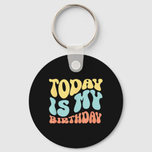 Porte-clés Citation drôle d'anniversaire d'aujourd'hui