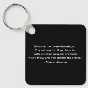 Porte-clés Citation du stoïcisme futur de Marcus Aurelius