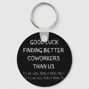 Porte-clés Collègue quittant Coworker Quitter Funny New Job