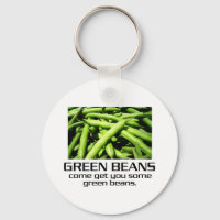 Come get you some green beans.