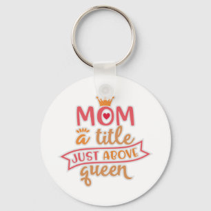 Porte-clés Conception Pour Moms. Maman Un Titre Juste Au-Dess