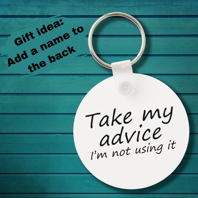 Porte-clés Conseil amusant avec l'esprit dire de plaisanterie (Funny keychain black and white sarcastic saying custom gift. Cute joke typography quote with humor.)