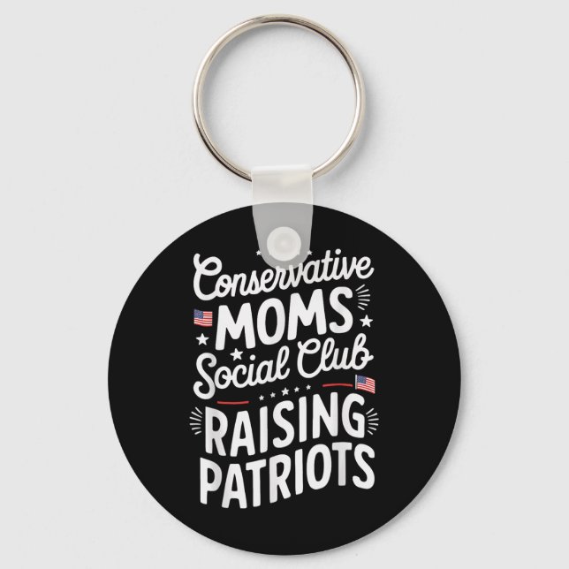 Porte-clés Conservative Moms Social Club Raising Patriots  (Recto)