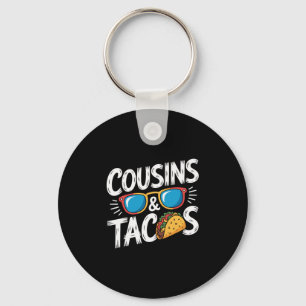 Porte-clés Cousins Drôles Et Vacances De Cousin De Tacos 