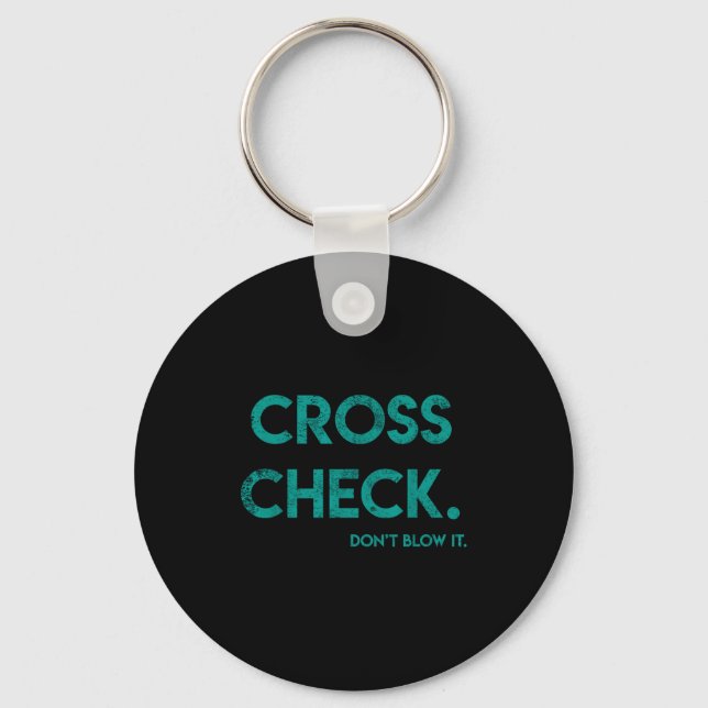 Porte-clés Cross Check. Don't Blow It Funny Quote Flight Atte (Recto)