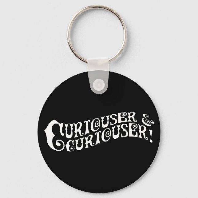 Porte-clés Curiouser & Curiouser (Recto)