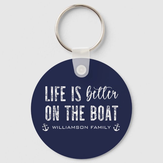Porte-clés Custom Life est meilleur sur le bateau | Boat Life (Recto)