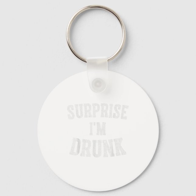 Porte-clés Cute Drinking Gift Funny Surprise Im Drunk _1  (Recto)