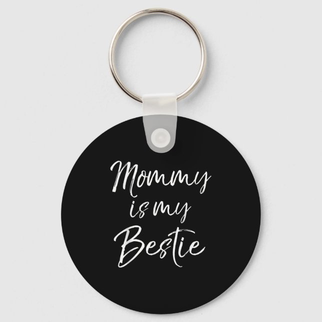 Porte-clés Cute Kids Mom Is My Friend Gift Mommy Is My Ie  (Recto)