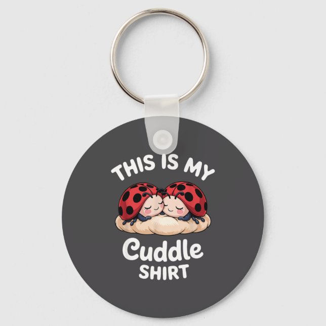 Porte-clés Cute Ladybug Couple This Is My Cuddle  (Recto)