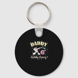 Porte-clés Daddy Of The 6th Birthday Princess - 6 Year Old Un
