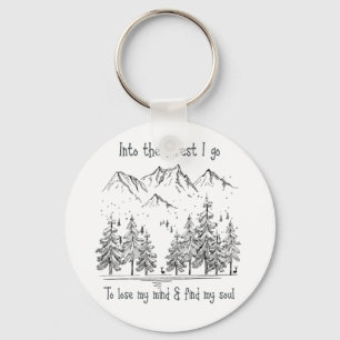 Porte-clés Dans la forêt je vais perdre mon esprit, trouver m