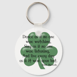 Porte-clés Danse comme si :: Proverbe irlandais (Design noir)