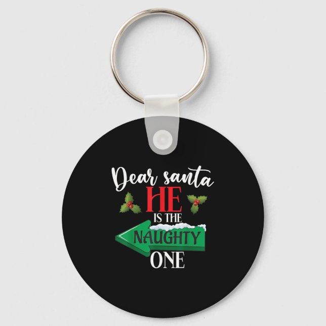 Porte-clés Dear Santa He Is The Naughty One Couple Christmas  (Recto)