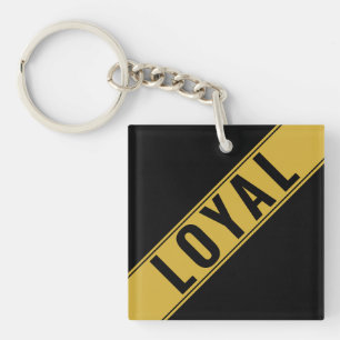 Porte-clés Déclaration de texte LOYAL personnalisable accroch