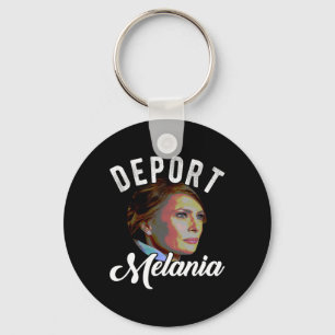 Porte-clés Déporter Melania Trending Pro Immigration Anti Tru