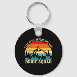 Porte-clés Dernier Trail Avant Le Veil Bride Squad Randonnée