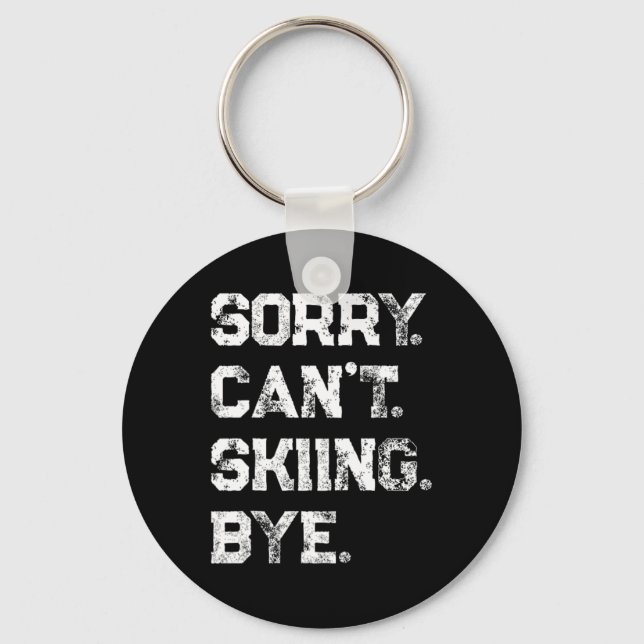 Porte-clés Désolé. Incapable. Ski. Au revoir. Skieur drôle et (Recto)
