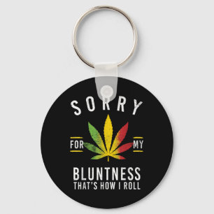 Porte-clés Désolé Pour Ma Bluntness, C'Est Comme Ça Que Je Ro