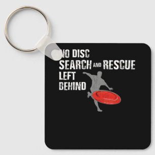 Porte-clés Disk Golf No Disk Search and Secourt Left Behind D