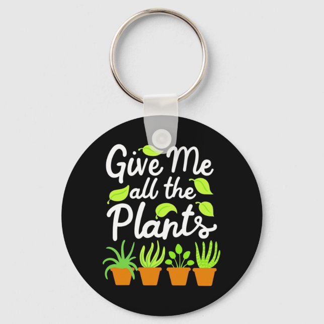 Porte-clés Donnez à Gardener tous les Plantes (Recto)