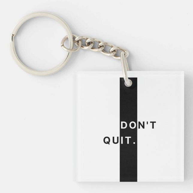 Porte-clés Don't Quit (Devant)