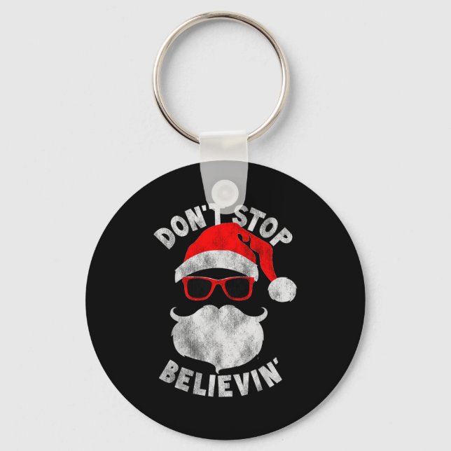 Porte-clés Don't Stop Believing Santa Cool Gles Christmas  (Recto)