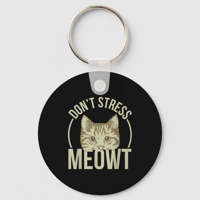 Porte-clés Don't Stress Meowt  (Recto)