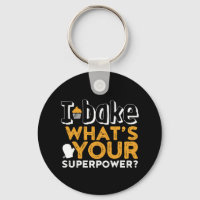 Drôle Baker Citation I Bake What's Your Superpower