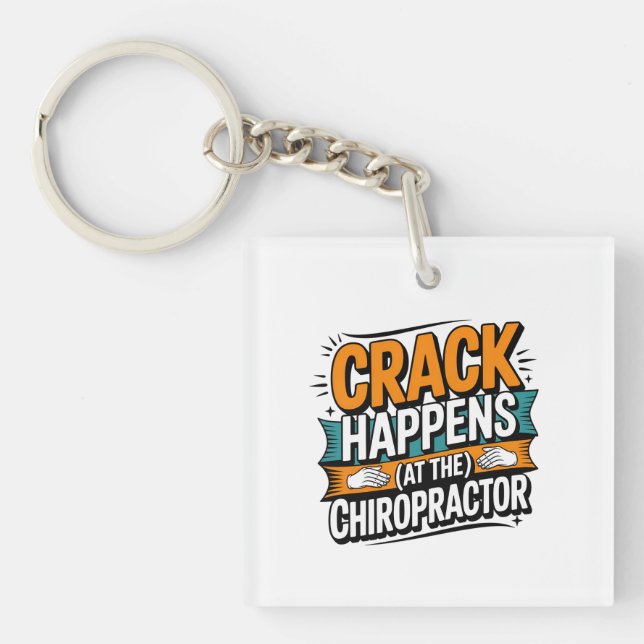 Porte-clés Drôle Chiropratique Citation Spine Crack Humour (Devant)