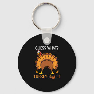 Porte-clés Drôle de Thanksgiving Devinez quoi Cul de dinde Ho