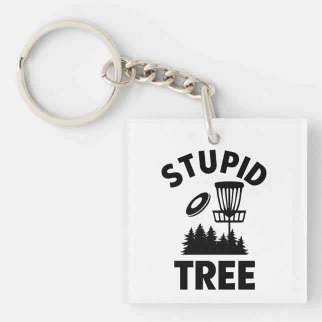 Porte-clés Drôle Disque Golf Devis Stupid Tree (Devant)