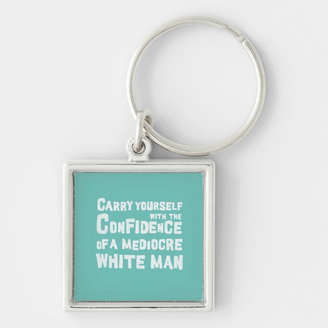 Porte-clés Drôle La confiance d'un homme blanc médiocre (Devant)