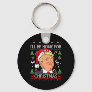 Porte-clés Drôle Père Noël Trump Je serai à la maison pour No