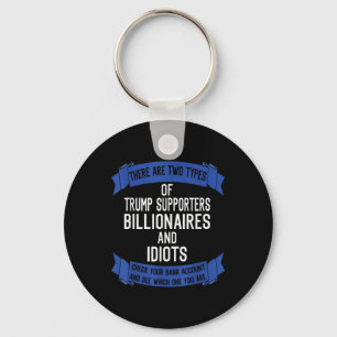 Porte-clés Drôle Trump Supporte Les Idiots Et Les Billionnair