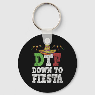 Porte-clés Dtf Down To Fiesta Shirt Funny Cinco De Mayo Mexic