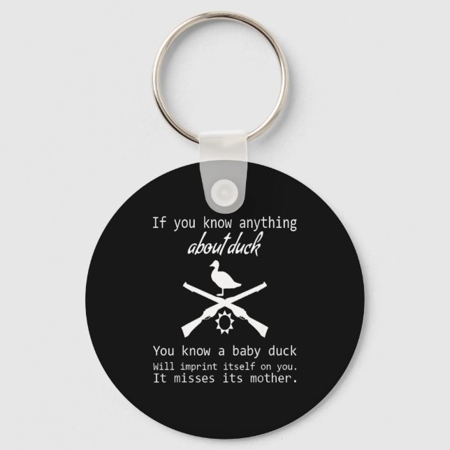 Porte-clés Duck Hunting Quote - Funny Hunter Gift Cute Hunt G (Recto)
