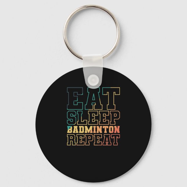 Porte-clés Eat Sleep Badminton Repeat Federball Sport (Recto)