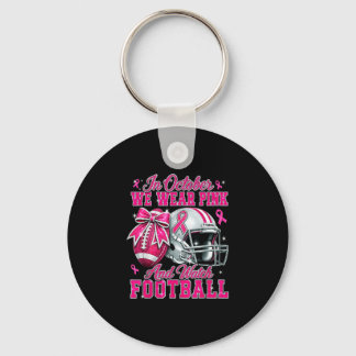 Porte-clés En octobre, portez du rose & regardez le footb